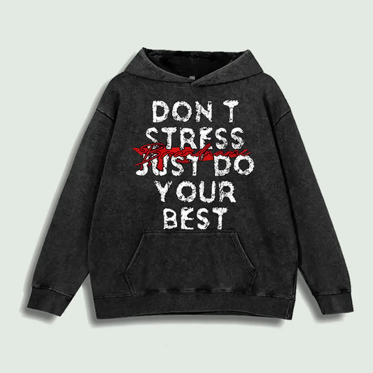 Don't Stress Just Do Your Best