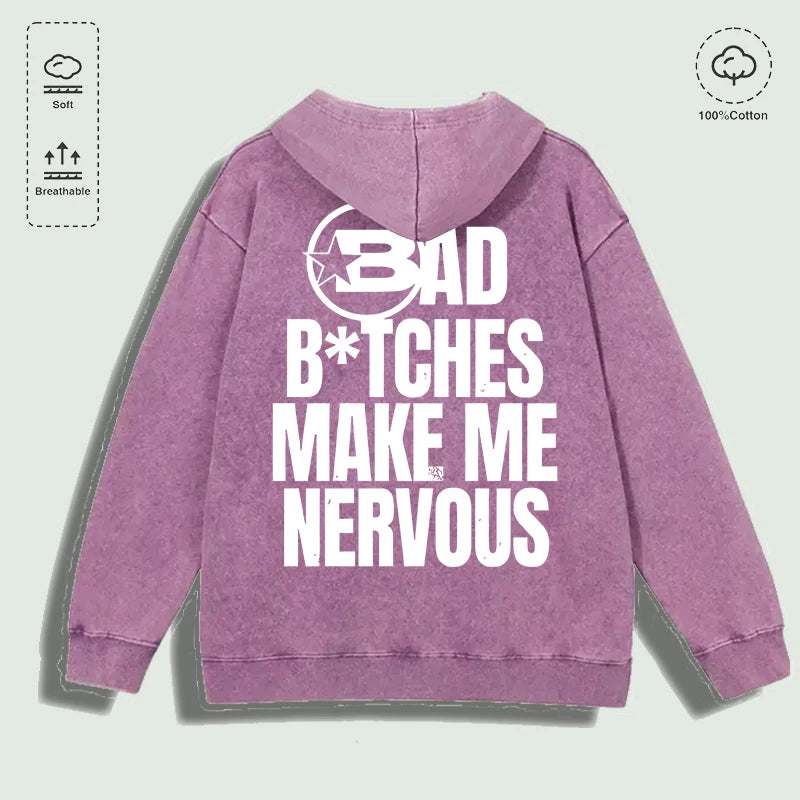 Bad Btches Make Me Nervous