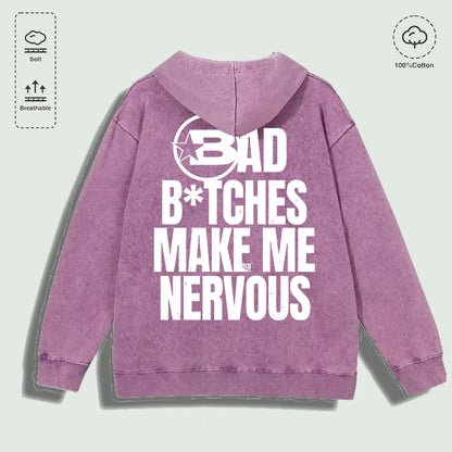 Bad Btches Make Me Nervous