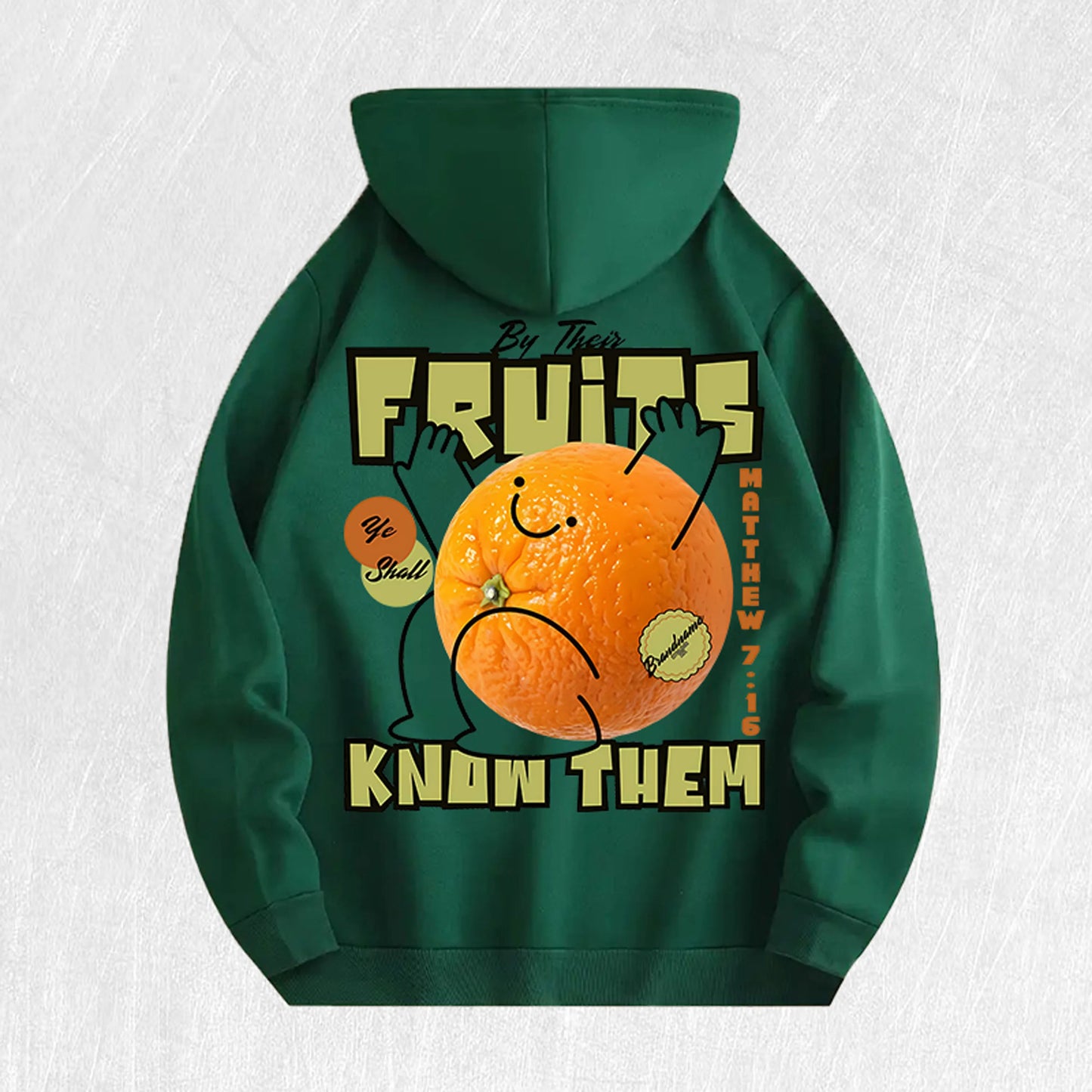 By Their Fruits Ye Shall Know Them Graphic Hoodie