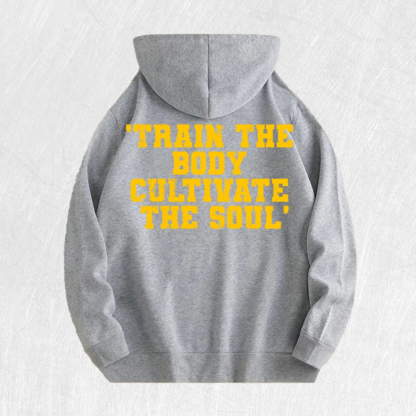 Train the Body, Cultivate the Soul Motivational Hoodie