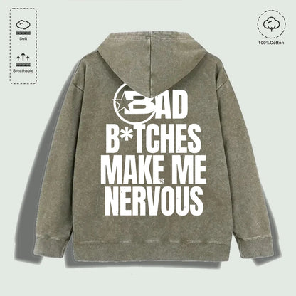 Bad Btches Make Me Nervous
