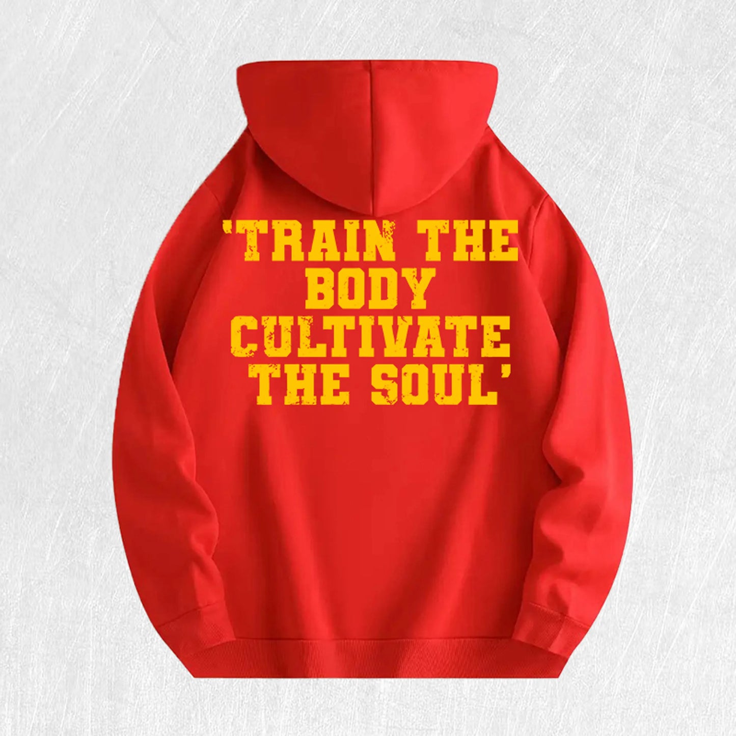 Train the Body, Cultivate the Soul Motivational Hoodie