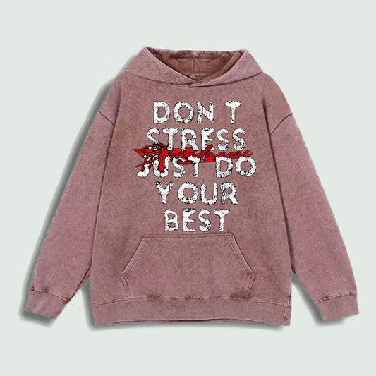Don't Stress Just Do Your Best
