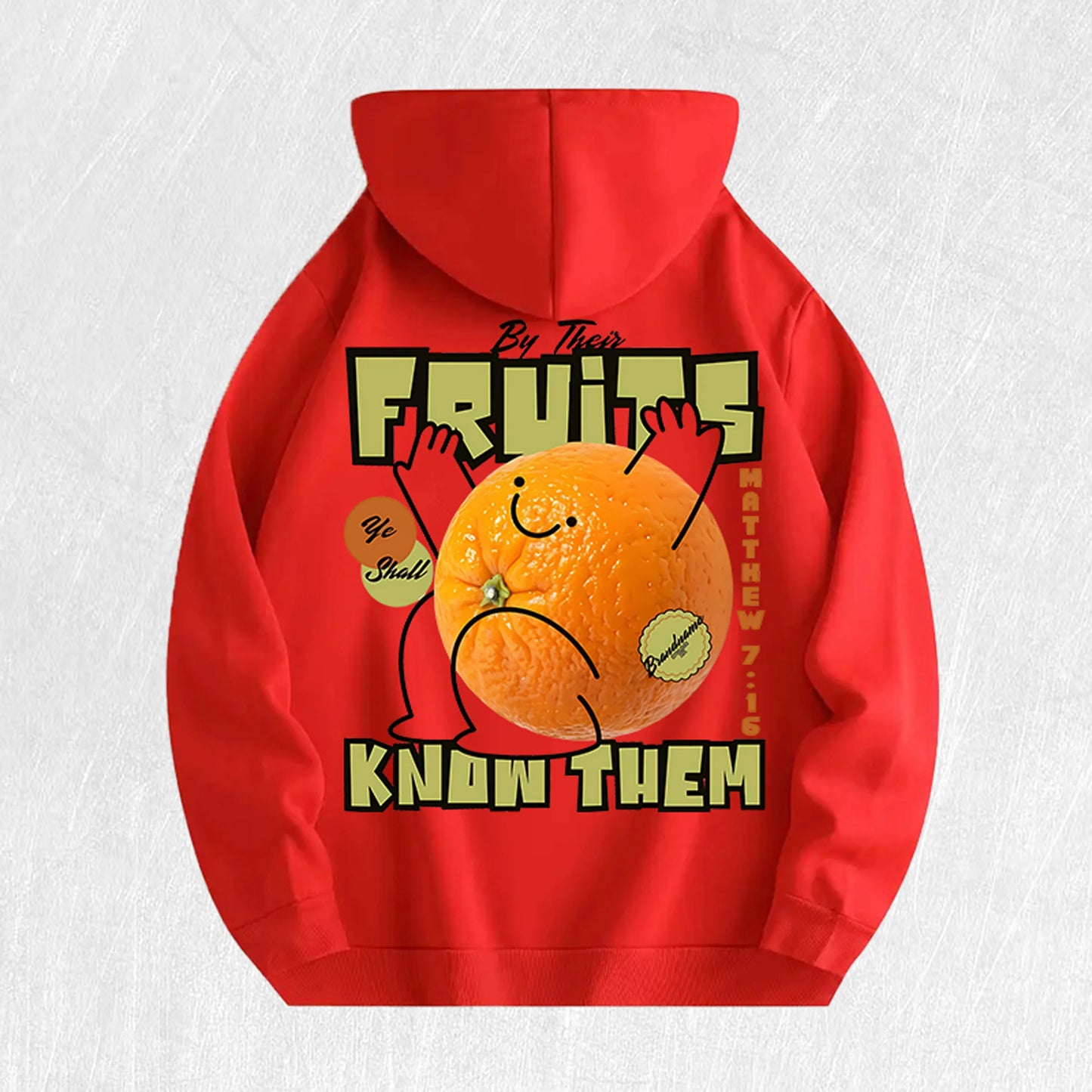 By Their Fruits Ye Shall Know Them Graphic Hoodie
